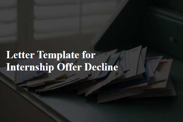 Letter Template For Internship Offer Decline