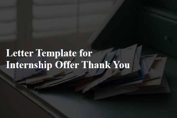 Letter Template For Internship Offer Thank You