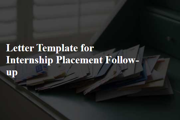 Letter Template For Internship Placement Follow-Up