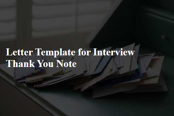 Letter Template For Interview Thank You Note