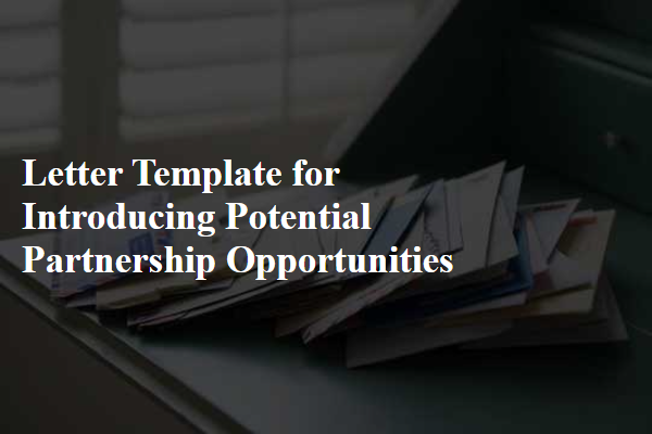 Letter Template For Introducing Potential Partnership Opportunities