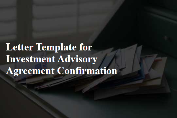 Letter Template For Investment Advisory Agreement Confirmation