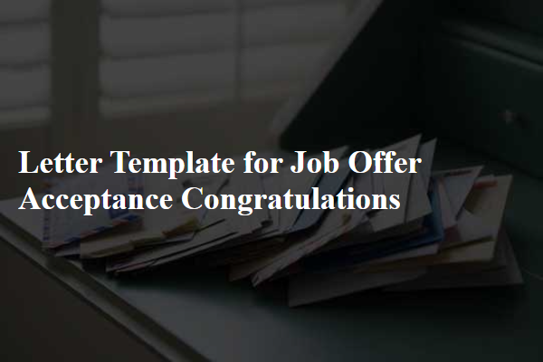 Letter Template For Job Offer Acceptance Congratulations