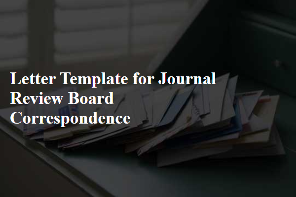 Letter Template For Journal Review Board Correspondence