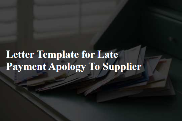 Letter Template For Late Payment Apology To Supplier