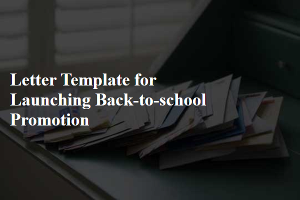 Letter Template For Launching Back-To-School Promotion