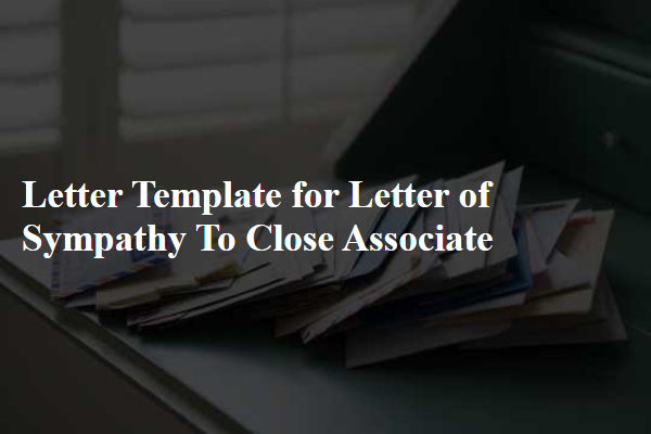 Letter Template For Letter Of Sympathy To Close Associate