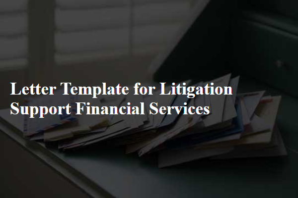 Letter Template For Litigation Support Financial Services