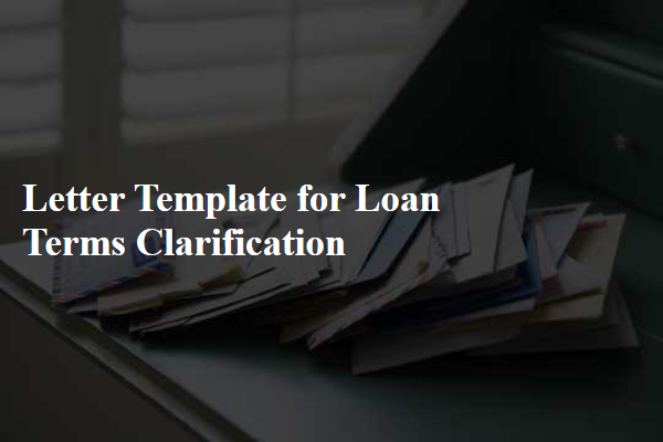 Letter Template For Loan Terms Clarification