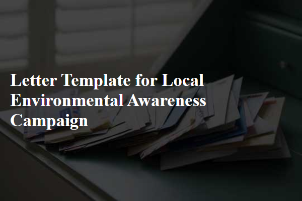 Letter Template For Local Environmental Awareness Campaign