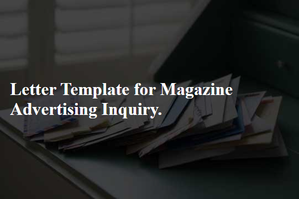 Letter Template For Magazine Advertising Inquiry.