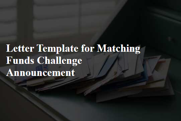 Letter Template For Matching Funds Challenge Announcement