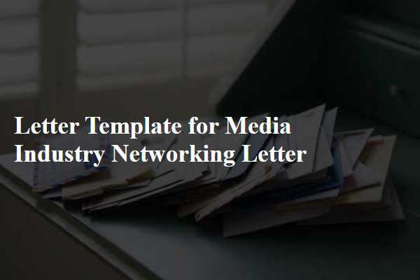 Letter Template For Media Industry Networking Letter