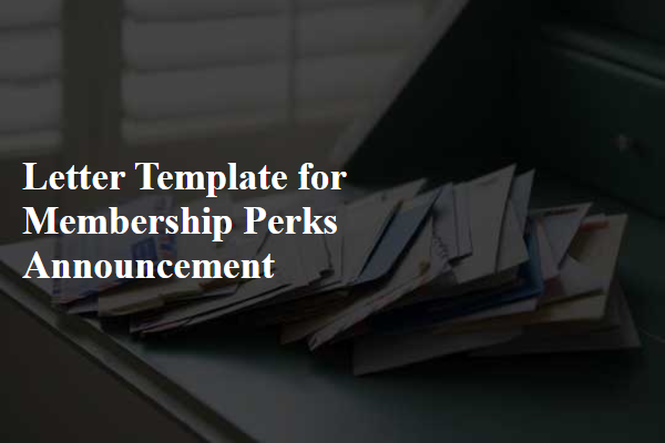 Letter Template For Membership Perks Announcement