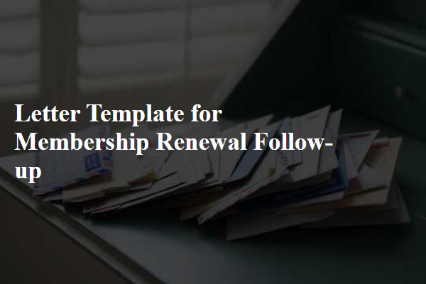 Letter Template For Membership Renewal Follow-Up