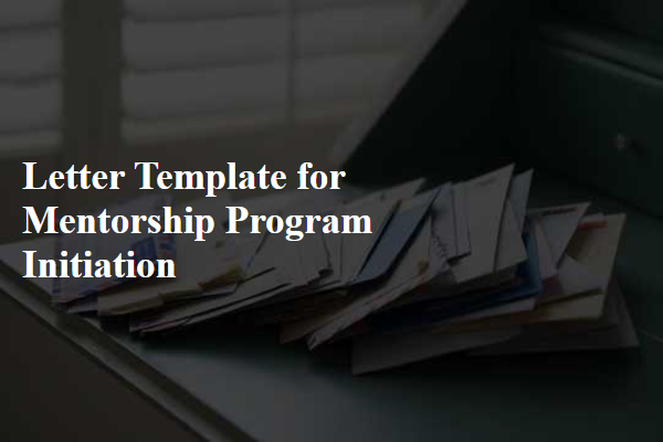 Letter Template For Mentorship Program Initiation