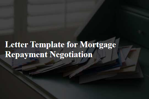 Letter Template For Mortgage Repayment Negotiation