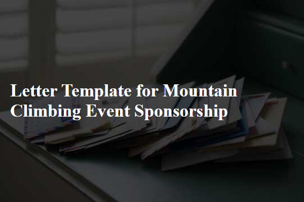 Letter Template For Mountain Climbing Event Sponsorship