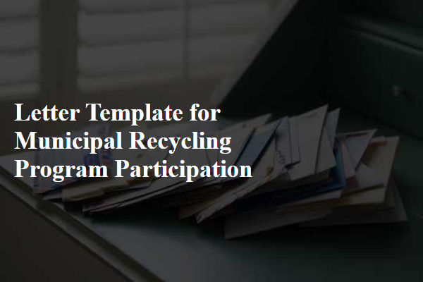 Letter Template For Municipal Recycling Program Participation