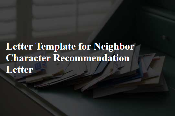 Letter Template For Neighbor Character Recommendation Letter