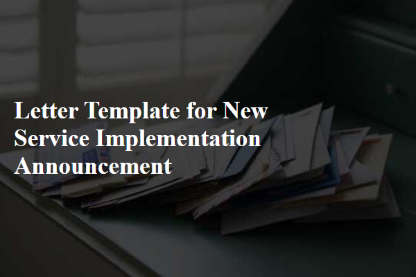 Letter Template For New Service Implementation Announcement