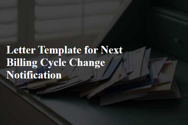 Letter Template For Next Billing Cycle Change Notification