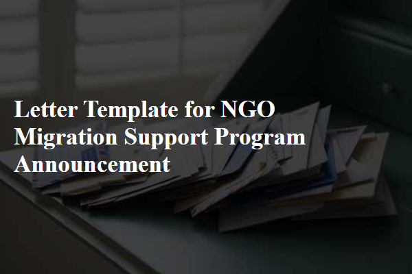 Letter Template For Ngo Migration Support Program Announcement