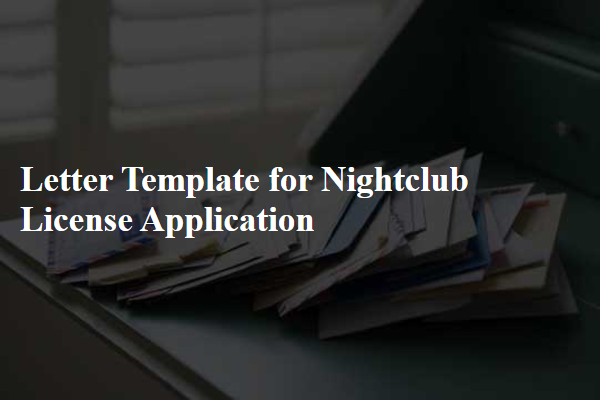 Letter Template For Nightclub License Application