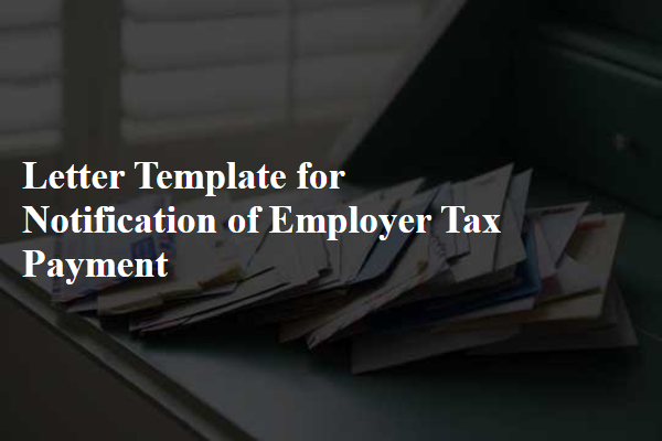 Letter Template For Notification Of Employer Tax Payment