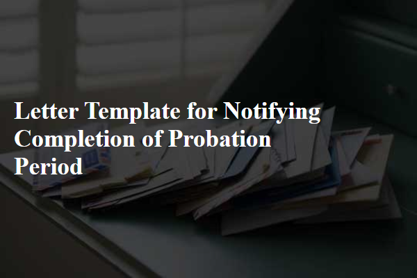 Letter Template For Notifying Completion Of Probation Period