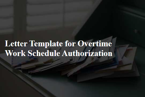 Letter Template For Overtime Work Schedule Authorization