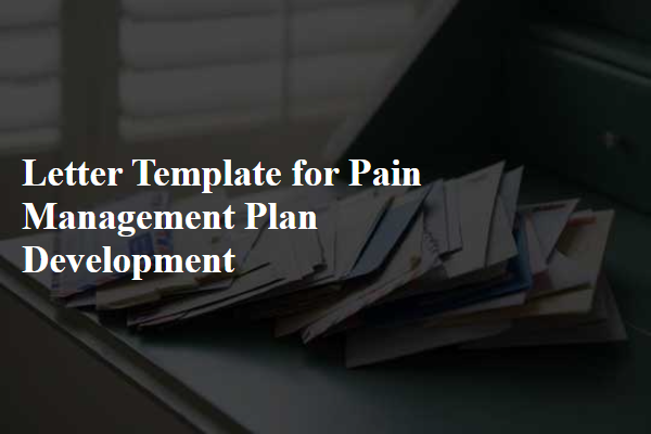 Letter Template For Pain Management Plan Development