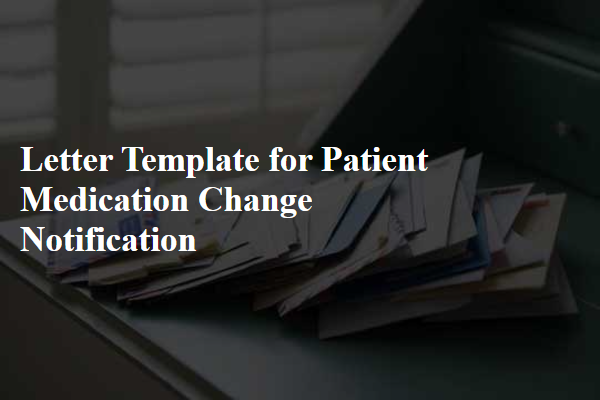 Letter Template For Patient Medication Change Notification