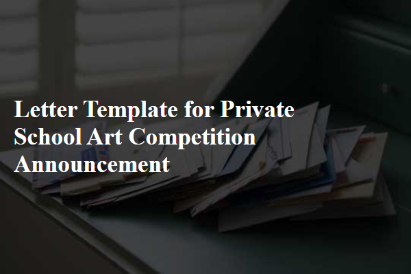 Letter Template For Private School Art Competition Announcement