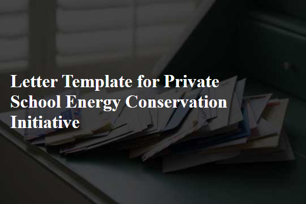 Letter Template For Private School Energy Conservation Initiative