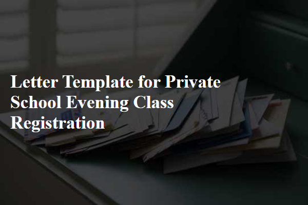 Letter Template For Private School Evening Class Registration