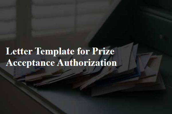 Letter Template For Prize Acceptance Authorization