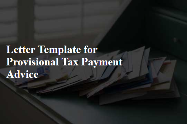 Letter Template For Provisional Tax Payment Advice