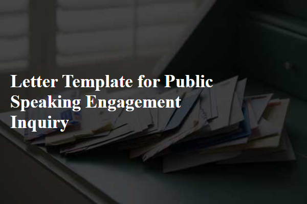 Letter Template For Public Speaking Engagement Inquiry