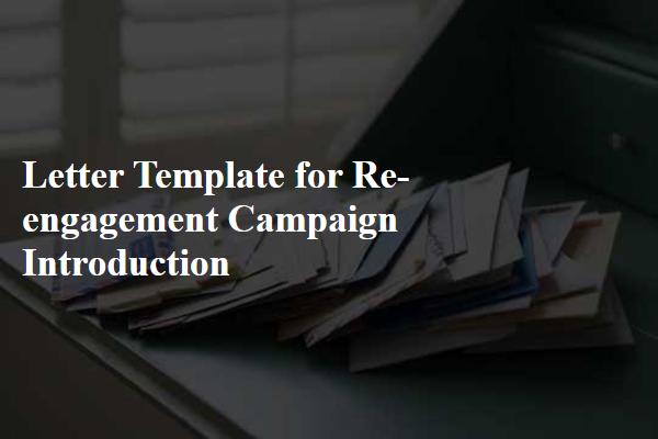 Letter Template For Re-Engagement Campaign Introduction