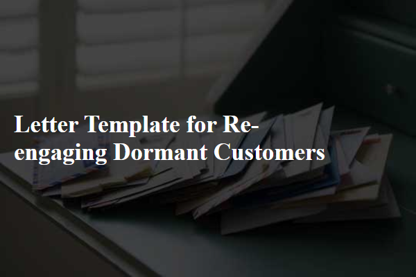 Letter Template For Re-Engaging Dormant Customers