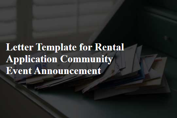 Letter Template For Rental Application Community Event Announcement