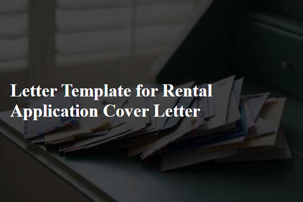 Letter Template For Rental Application Cover Letter