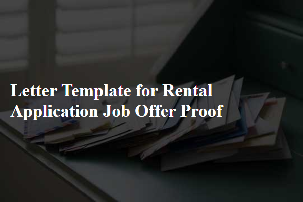 Letter Template For Rental Application Job Offer Proof