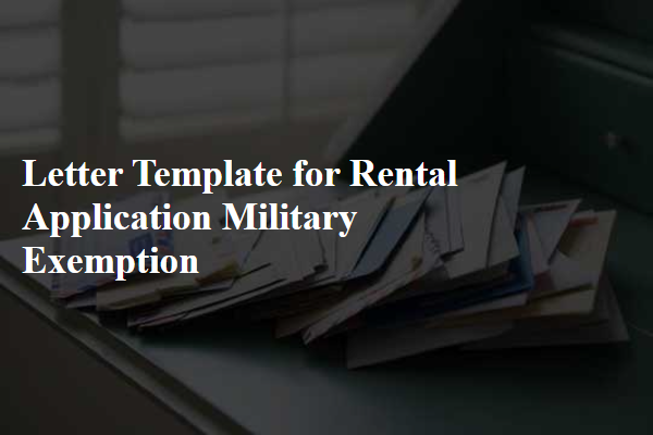 Letter Template For Rental Application Military Exemption