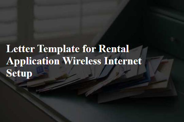 Letter Template For Rental Application Wireless Internet Setup