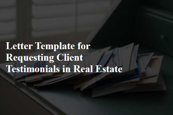 Letter Template For Requesting Client Testimonials In Real Estate