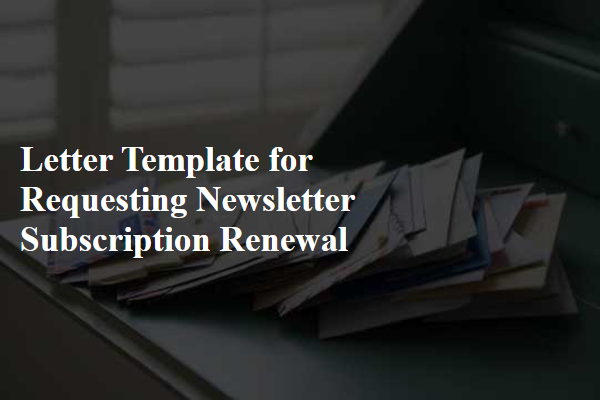 Letter Template For Requesting Newsletter Subscription Renewal