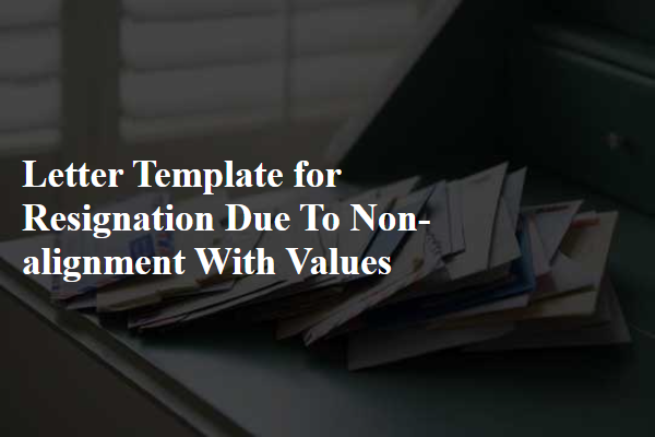 Letter Template For Resignation Due To Non-Alignment With Values