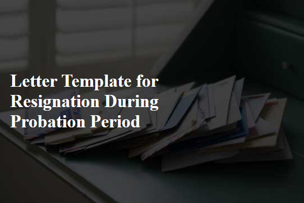 Letter Template For Resignation During Probation Period